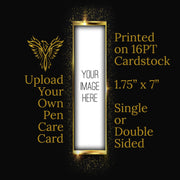 Upload Your Own Pen Care Card